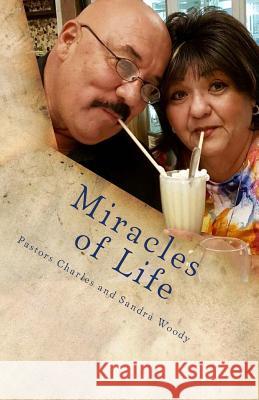 Miracles of Life: The True Testimonies of Cornerstone Celebration Center International