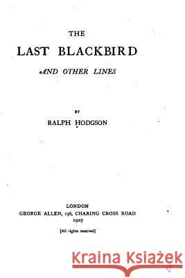 The Last Blackbird and Other Lines