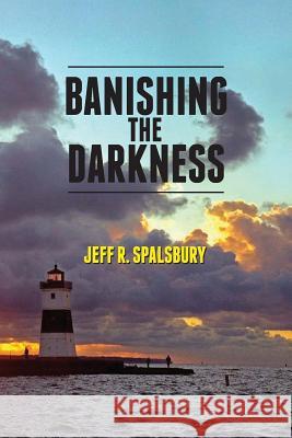 Banishing the Darkness