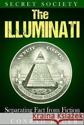 Secret Society The Illuminati: Separating Fact from Fiction