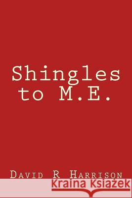 Shingles to M.E.