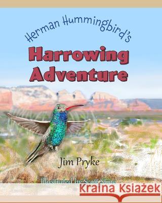Herman Hummingbird's Harrowing Adventure