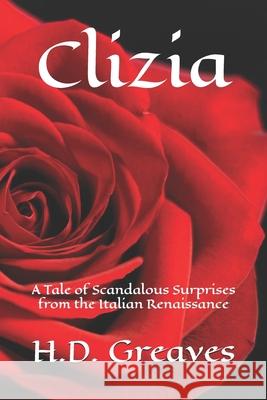 Clizia: A Tale of Scandalous Surprises from the Italian Renaissance