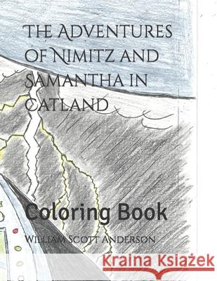 The Adventures of Nimitz and Samantha in Catland: Coloring Book