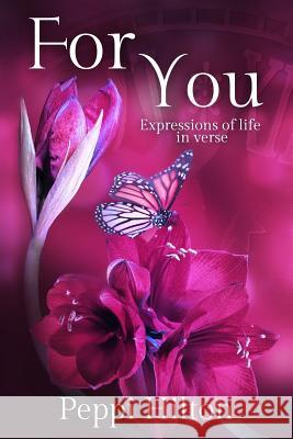 For You: Expressions of life in verse
