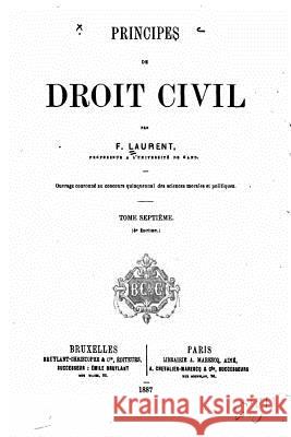 Principes de Droit Civil Français - Tome VII
