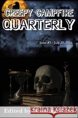 Creepy Campfire Quarterly: Issue #3