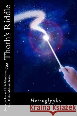 Thoth's Riddle: Heiroglyphs