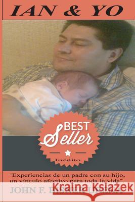 Ian & Yo: Un vínculo afectivo para toda la vida