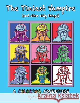 THE TINIEST VAMPIRE (and other silly things) COLORING BOOK (blue cover): A Coloring Book for All Ages