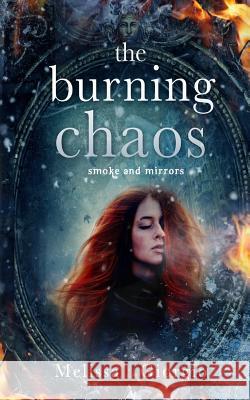 The Burning Chaos