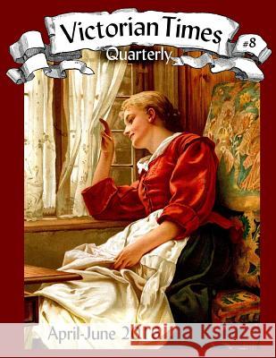 Victorian Times Quarterly #8