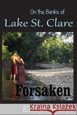 On the Banks of Lake St. Clare: Forsaken