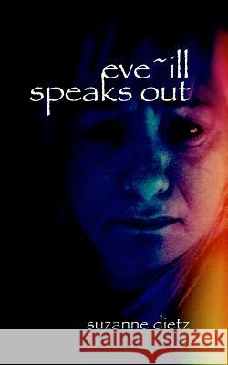 Eve-ill Speaks Out: The Long Poem