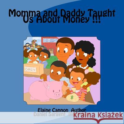 Momma and Daddy Taught Us About Money !!!