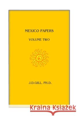 Mexico Papers: Volume Two