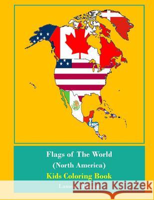 Flags Of The World (North America) Kids Coloring Book