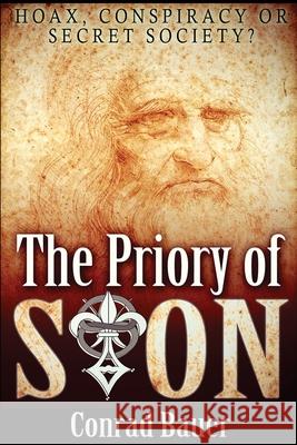 The Priory of Sion: Hoax, Conspiracy, or Secret Society?