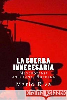 La Guerra innecesaria: Mesopotamia angolana, Ruacana