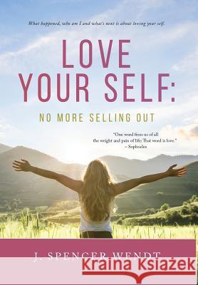 Love Your Self: No More Selling Out