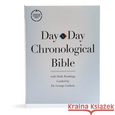 CSB Day-By-Day Chronological Bible, Tradepaper: Black Letter, 365 Days, One Year, Sewn Binding, Easy-To-Read Bible Serif Type