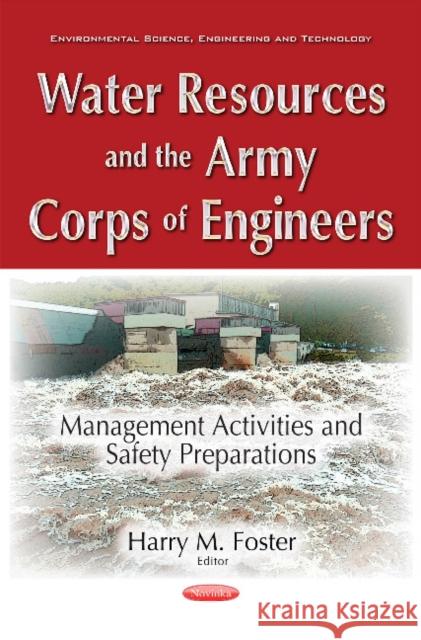 Water Resources & the Army Corps of Engineers: Management Activities & Safety Preparations