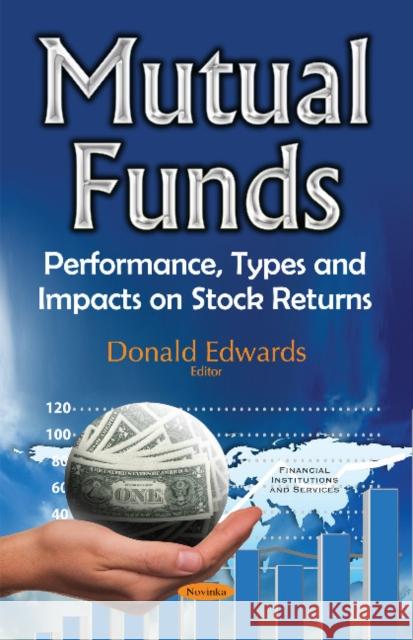 Mutual Funds: Performance, Types & Impacts on Stock Returns