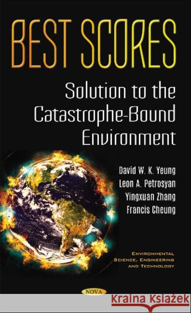 Best Scores: Solution to the Catastrophe-Bound Environment