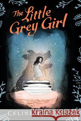 The Little Grey Girl (the Wild Magic Trilogy, Book Two)