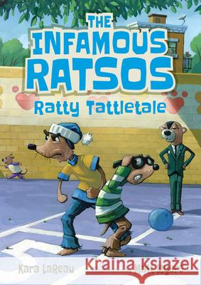 The Infamous Ratsos: Ratty Tattletale