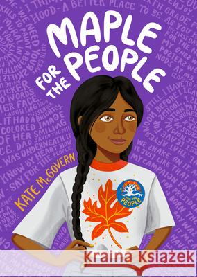 Maple for the People: (A Middle Grade Novel of School Elections, Friendship, and Finding Ones Voice)