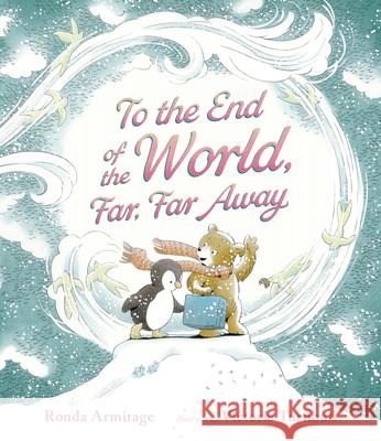 To the End of the World, Far, Far Away