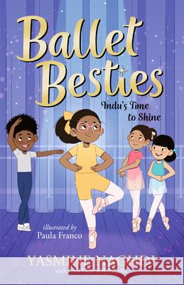 Ballet Besties: Indu's Time to Shine