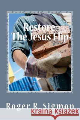 Restore: The Jesus Flip