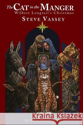 The Cat in the Manger: Wilbert Longtail's Christmas