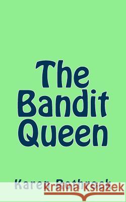 The Bandit Queen