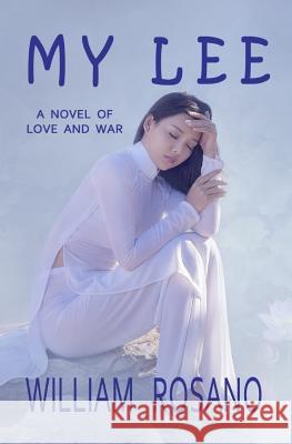 My Lee: A Novel of Love and War