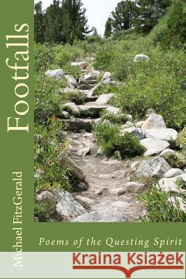 Footfalls: Poems of the Questing Spirit