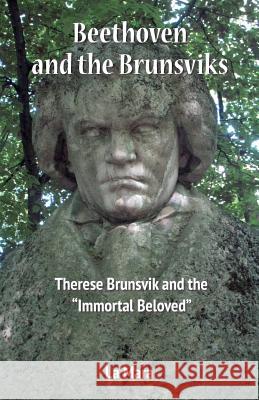 Beethoven and the Brunsviks: Therese Brunsvik and the 