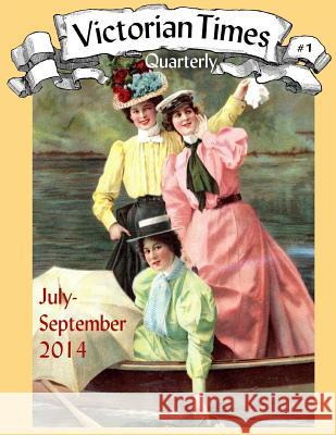 Victorian Times Quarterly #1