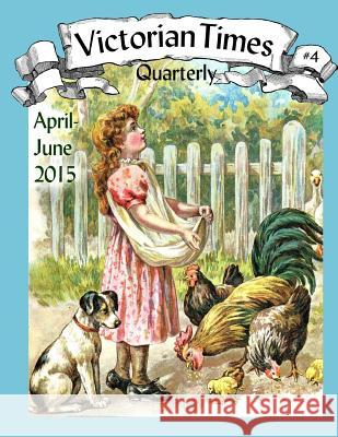 Victorian Times Quarterly #4