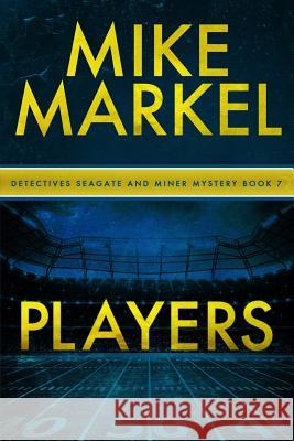 Players: A Detectives Seagate and Miner Mystery (Book 7)