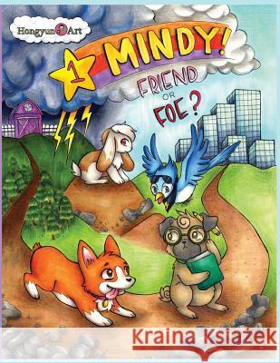 The New Adventures of Mindy The Corgi: Friend or Foe?: New Saga Comic Book 1.0