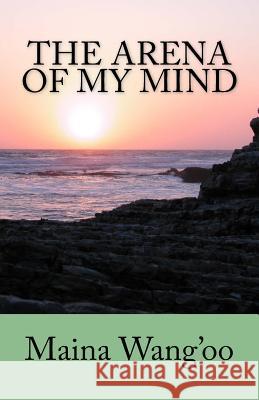 The Arena of My Mind