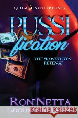PUSSIfication: The Prostitute's Revenge