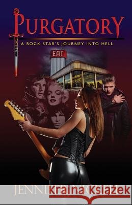 Purgatory: A Rock Star's Journey Into Hell