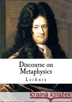 Discourse on Metaphysics: Leibniz's Discours de M