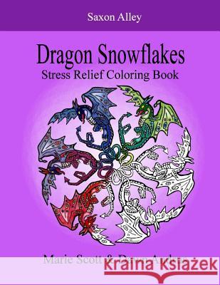 Dragon Snowflakes: Stress Relief Coloring Book