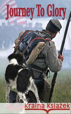 Journey to Glory: A Story of a Civil War Soldier and His Dog