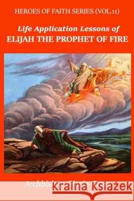 Elijah the Prophet of Fire